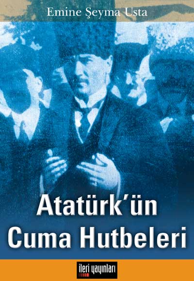 Atatürkün Cuma Hutbeleri 